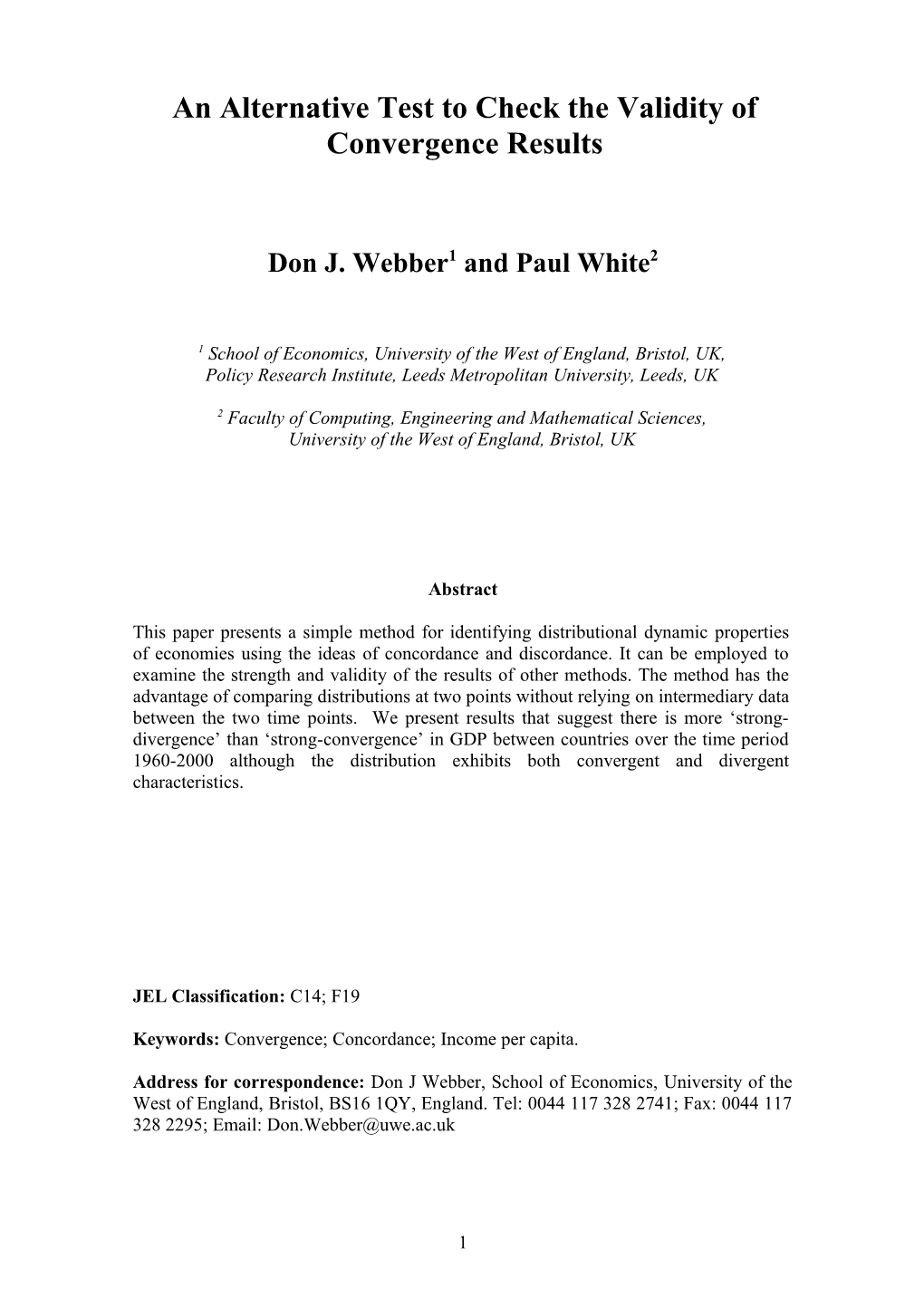 An Alternative Test to Check the Validity of Convergence Results