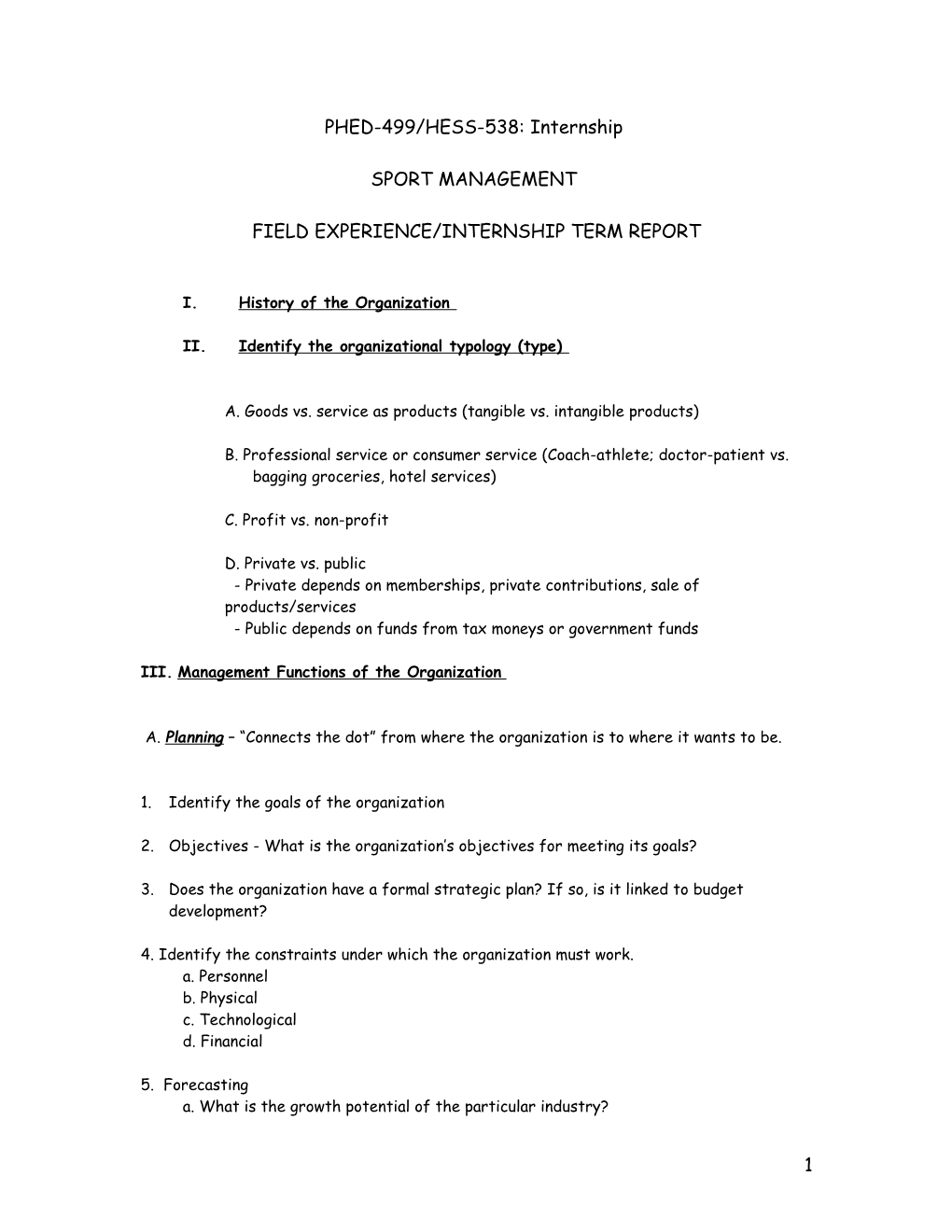 PHED-499/HESS-538: Internship SPORT MANAGEMENT FIELD EXPERIENCE/INTERNSHIP TERM REPORT