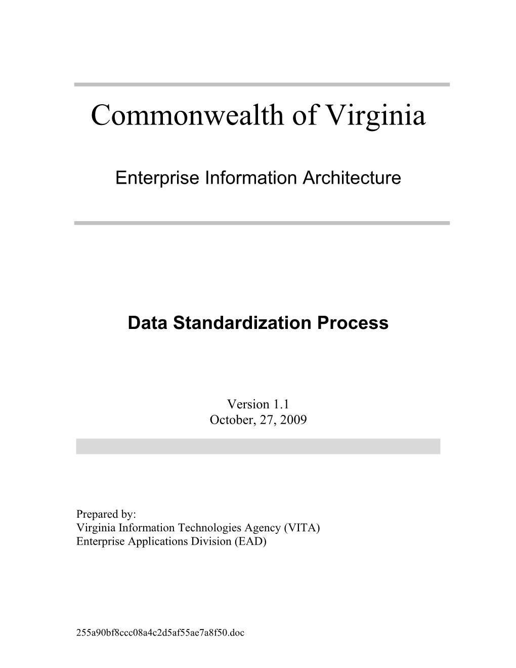 EIA Data Standardization Process Version 1.0 MM-DD-2009