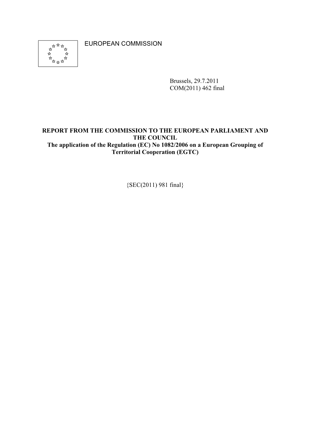 COMMISSION: Document COM(2011) 462 - 1