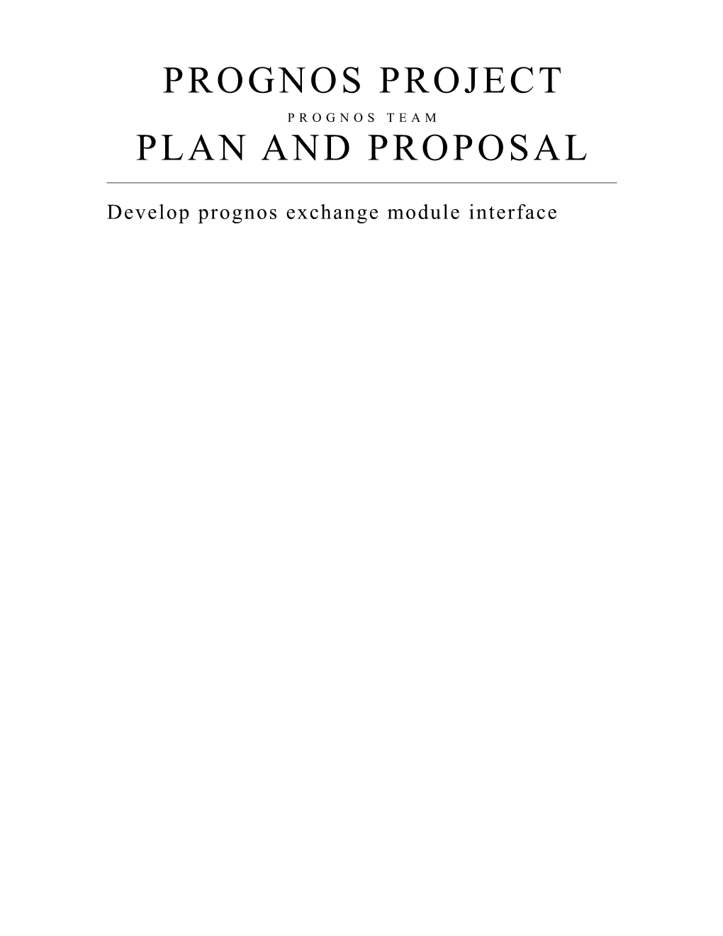 PROGNOS Project Plan and Proposal