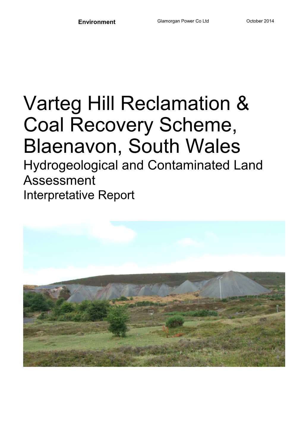 Varteg Hill Reclamation & Coal Recovery Scheme, Blaenavon, South Wales