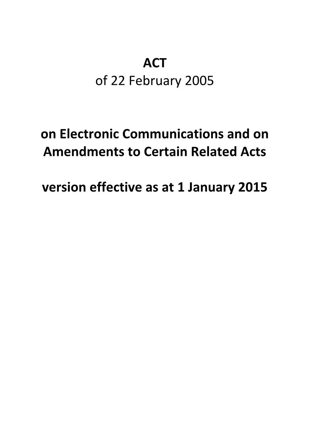 On Electronic Communications and on Amendments to Certain Related Acts