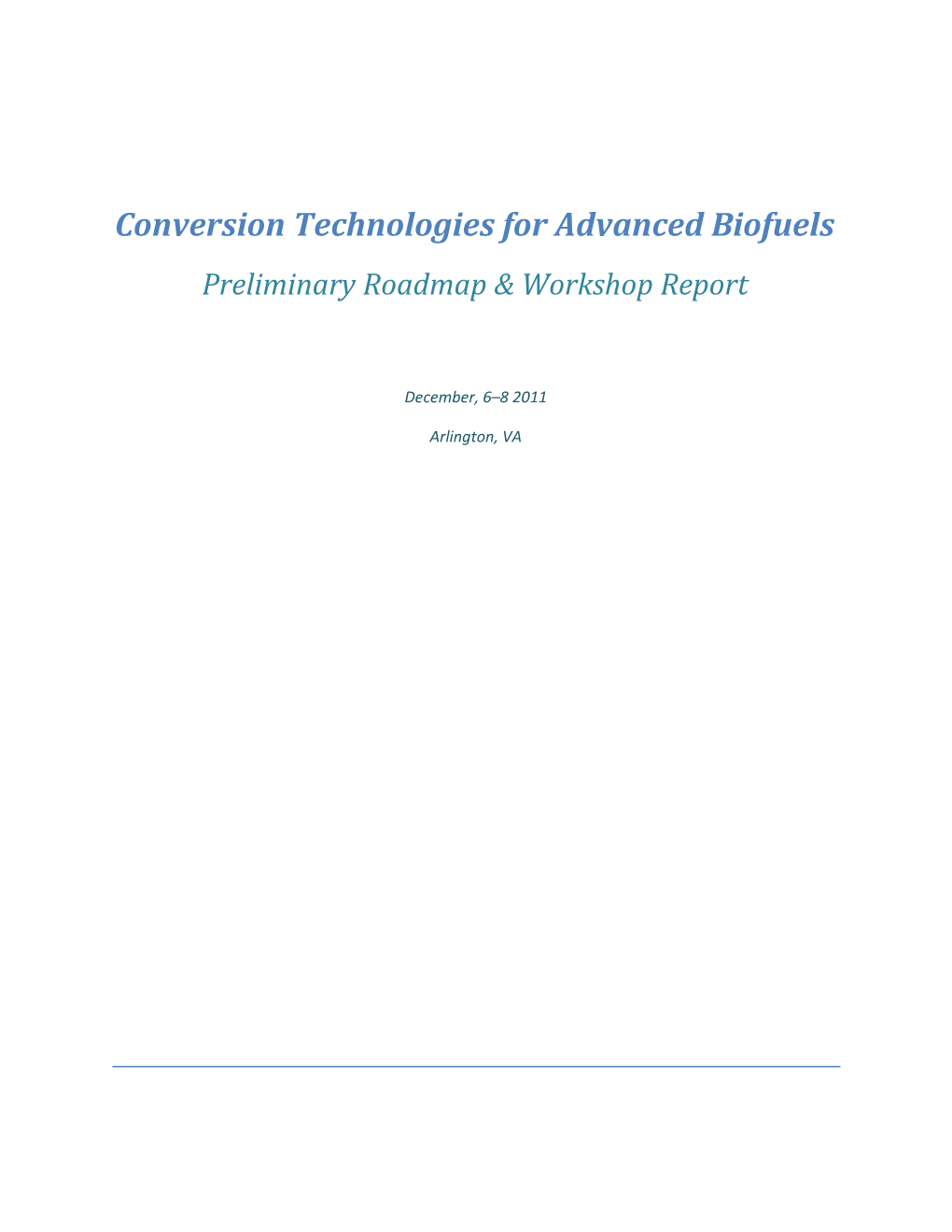 Conversion Technologies for Advanced Biofuels
