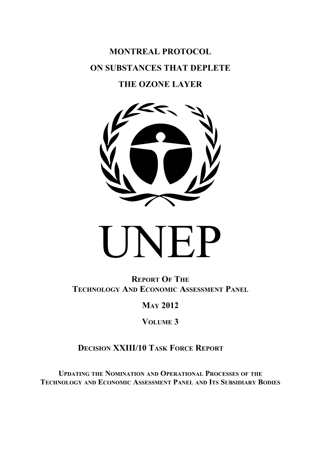 TEAP May 2012 Decision XXIII/10 Task Force Report (Vol. 3)