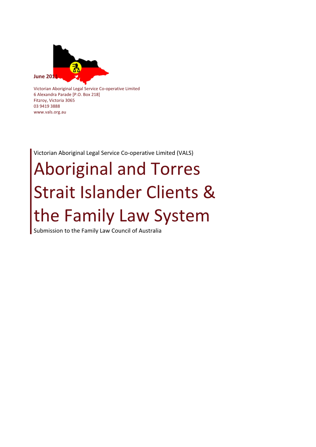 Victorian Aboriginal Legal Service Co-Operative Limited (VALS)