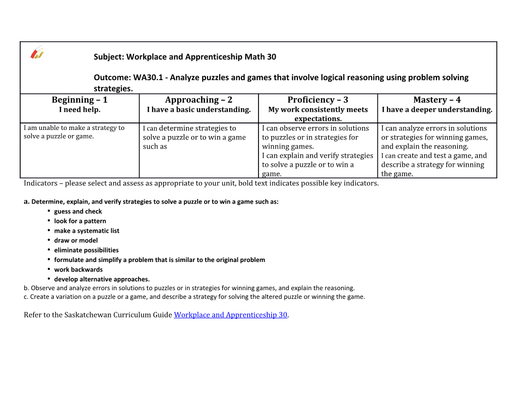 A. Determine, Explain, and Verify Strategies to Solve a Puzzle Or to Win a Game Such As