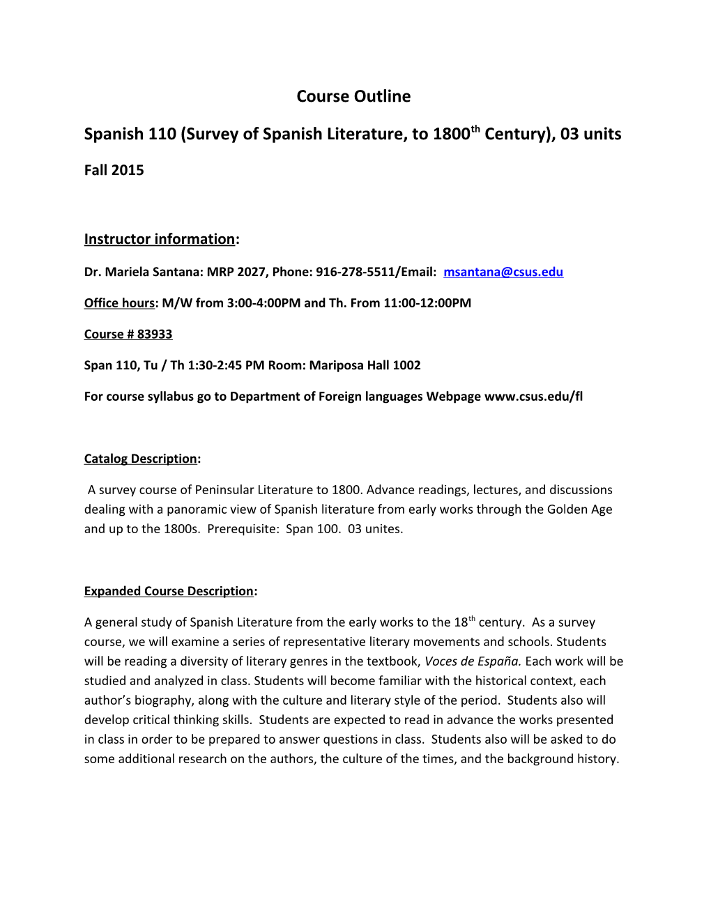 Spanish 110 (Survey of Spanish Literature, to 1800Th Century), 03 Units