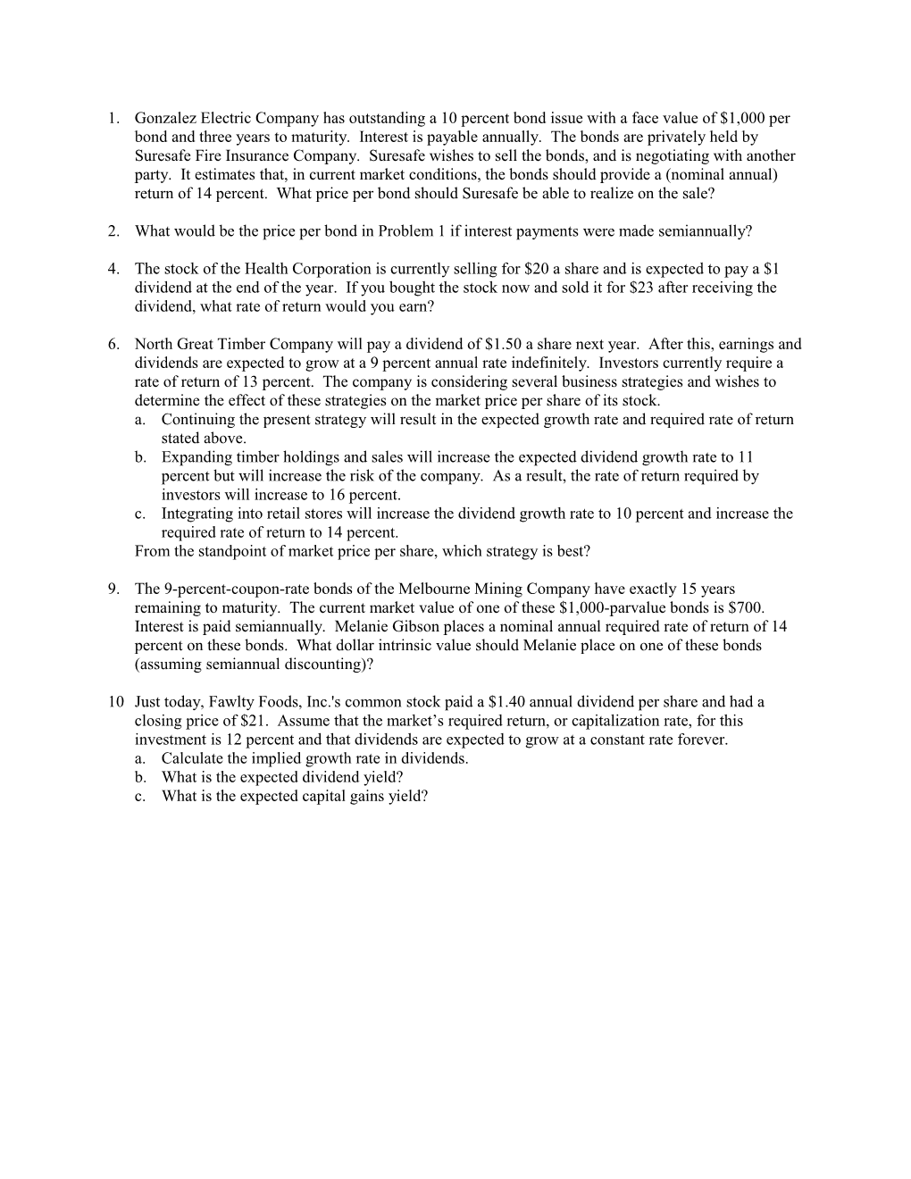 2. What Would Be the Price Per Bond in Problem 1 If Interest Payments Were Made Semiannually?