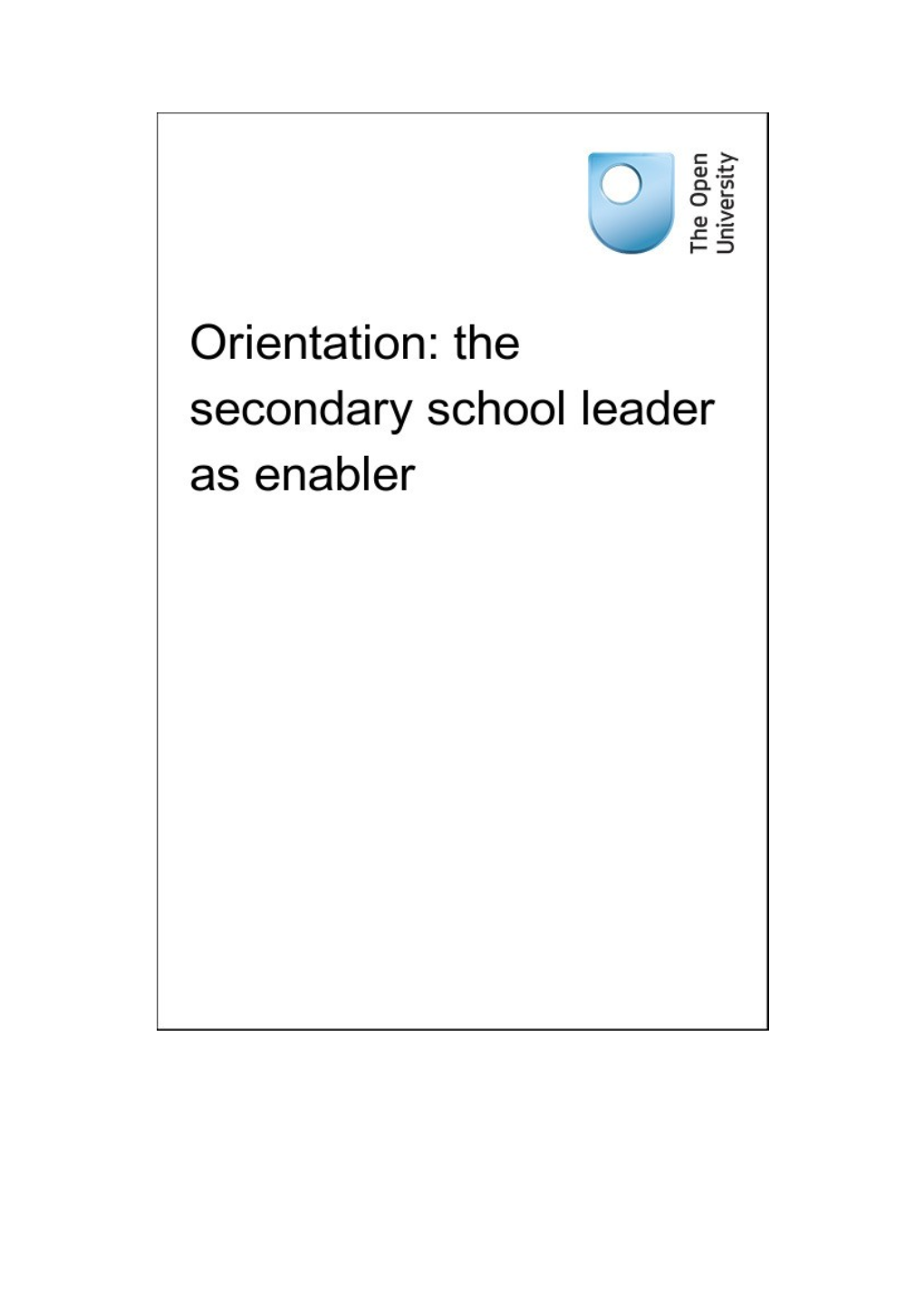 Orientation: the Secondary School Leader As Enabler