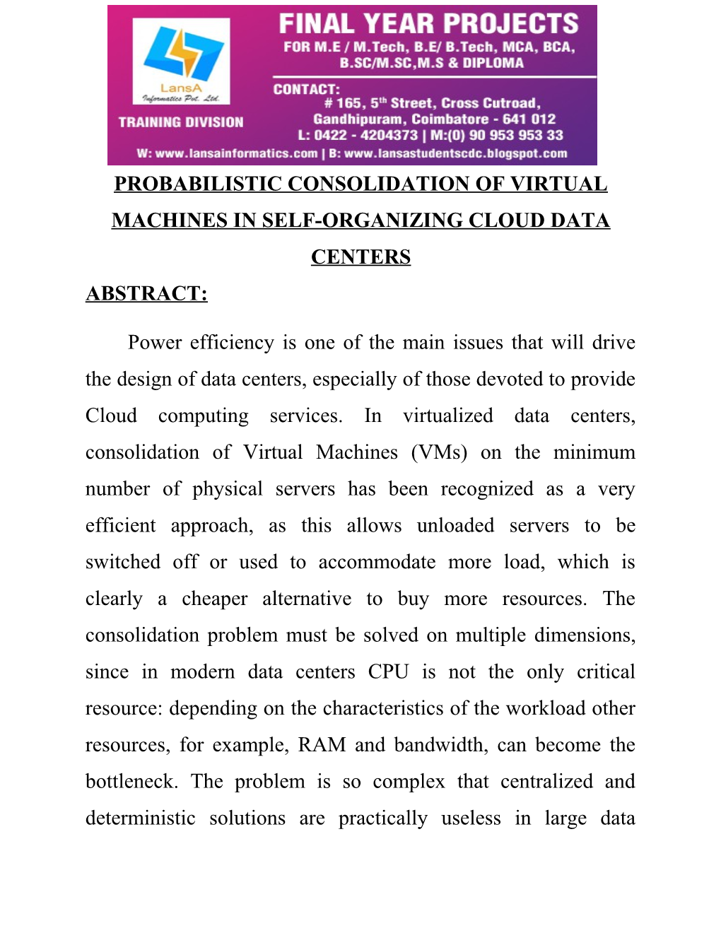 Probabilistic Consolidation of Virtual Machinesin Self-Organizing Cloud Data Centers