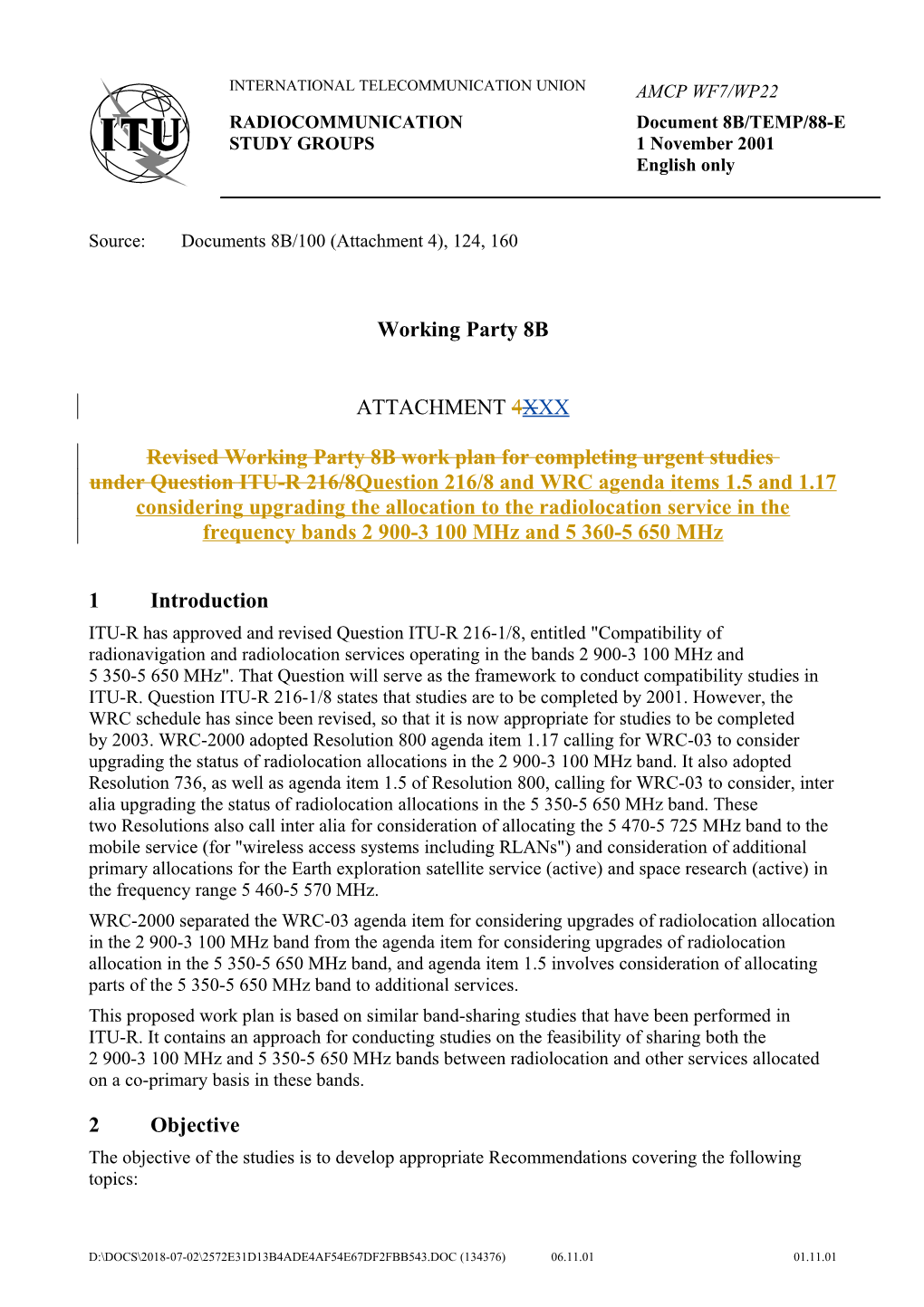 Working Party 8B Att. XX Question 216/8 and WRC-03 Agenda Items 1.5 and 1.17 Considering