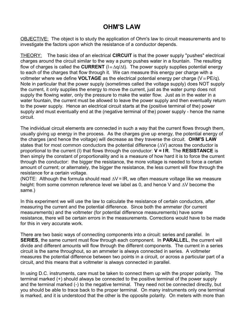 OBJECTIVE: the Object Is to Study the Application of Ohm's Law to Circuit Measurements