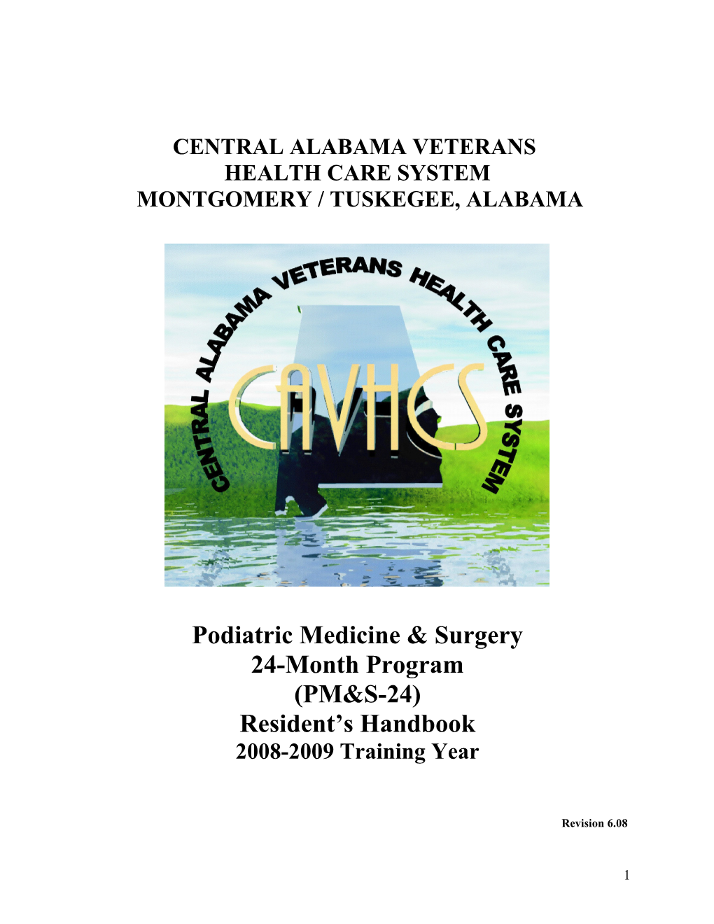 The Central Alabama Veteran Health Care System (CAVHCS) Podiatric Medical Residency Program