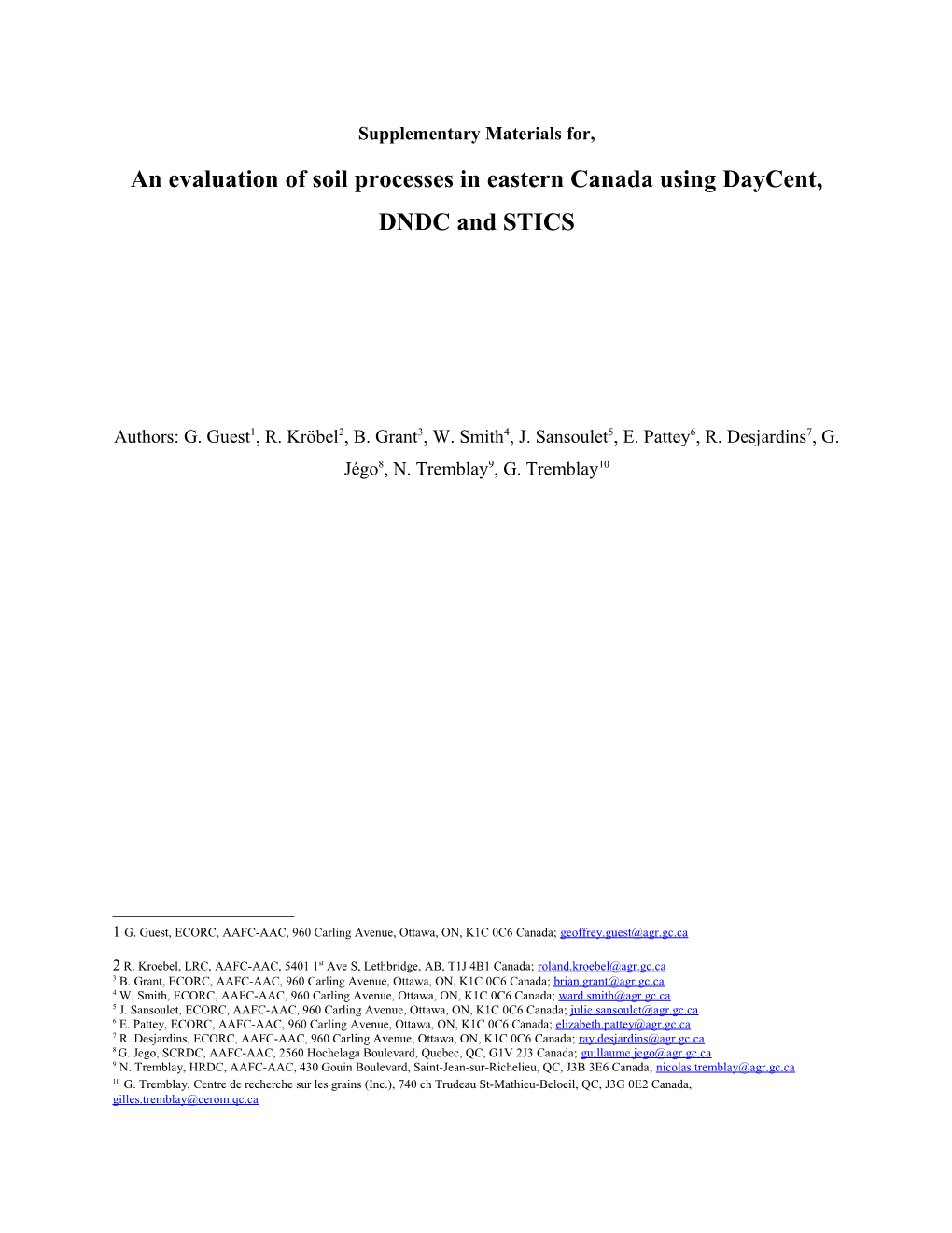 An Evaluation of Soil Processes in Eastern Canada Using Daycent, DNDC and STICS