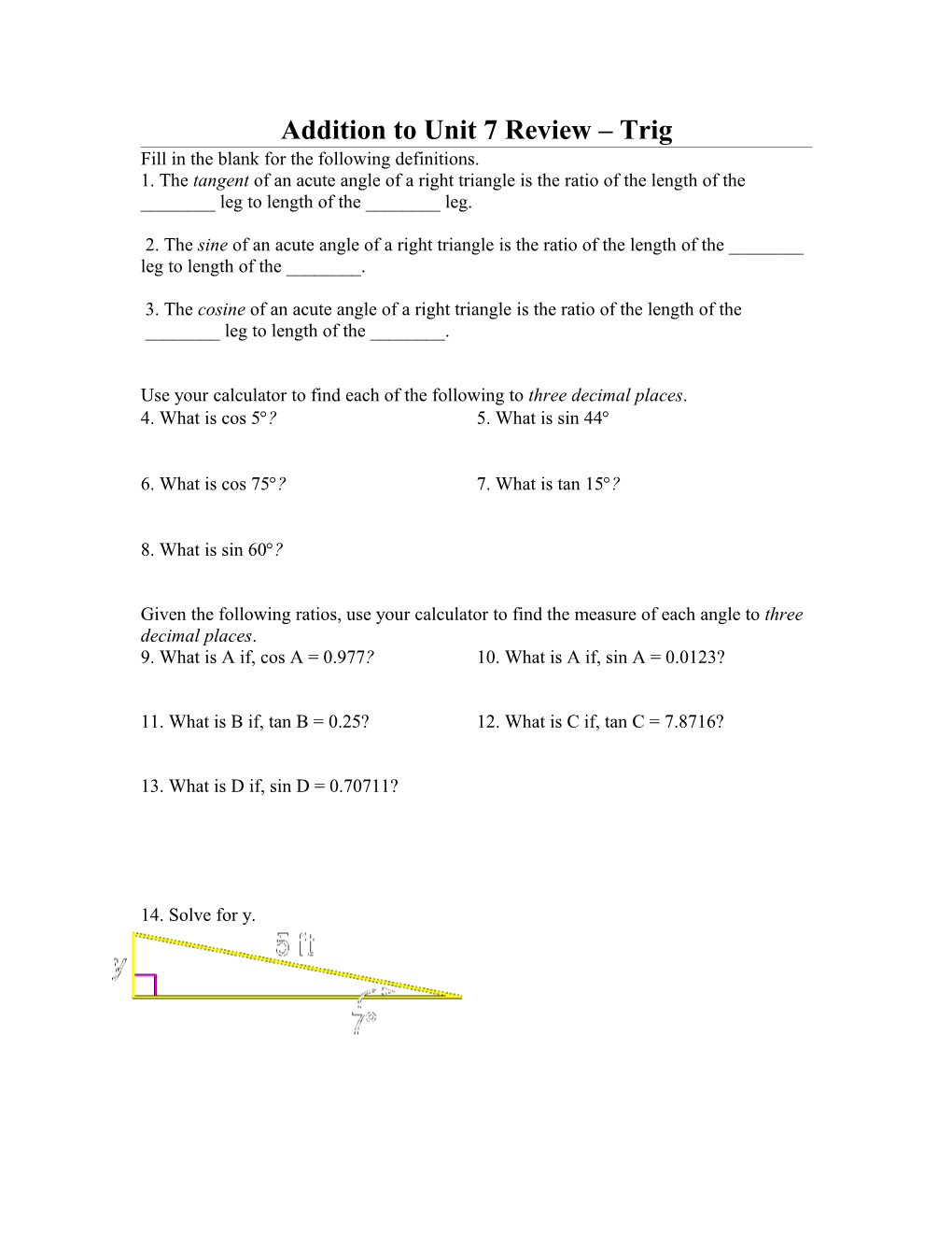 Addition to Unit 9 Review Trig