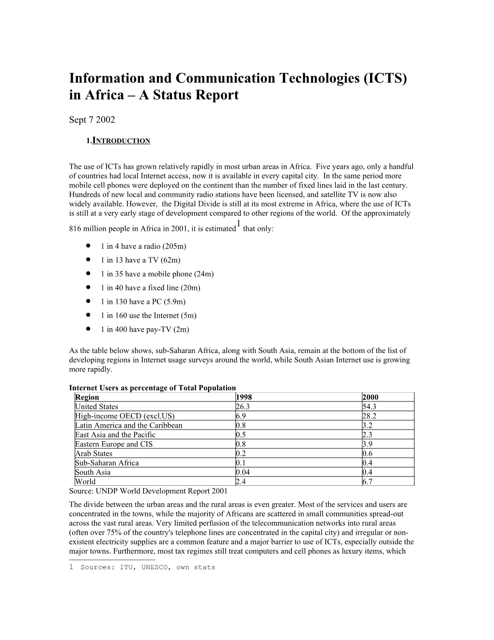 Information and Communication Technologies (ICTS) in Africa a Status Report