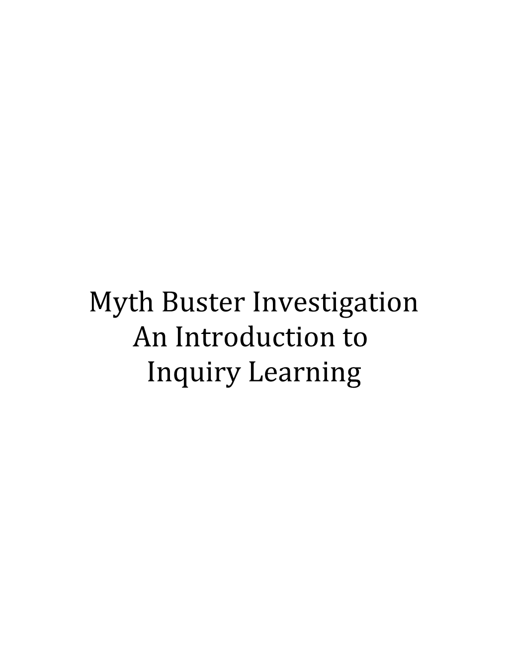 Myth Buster Investigation