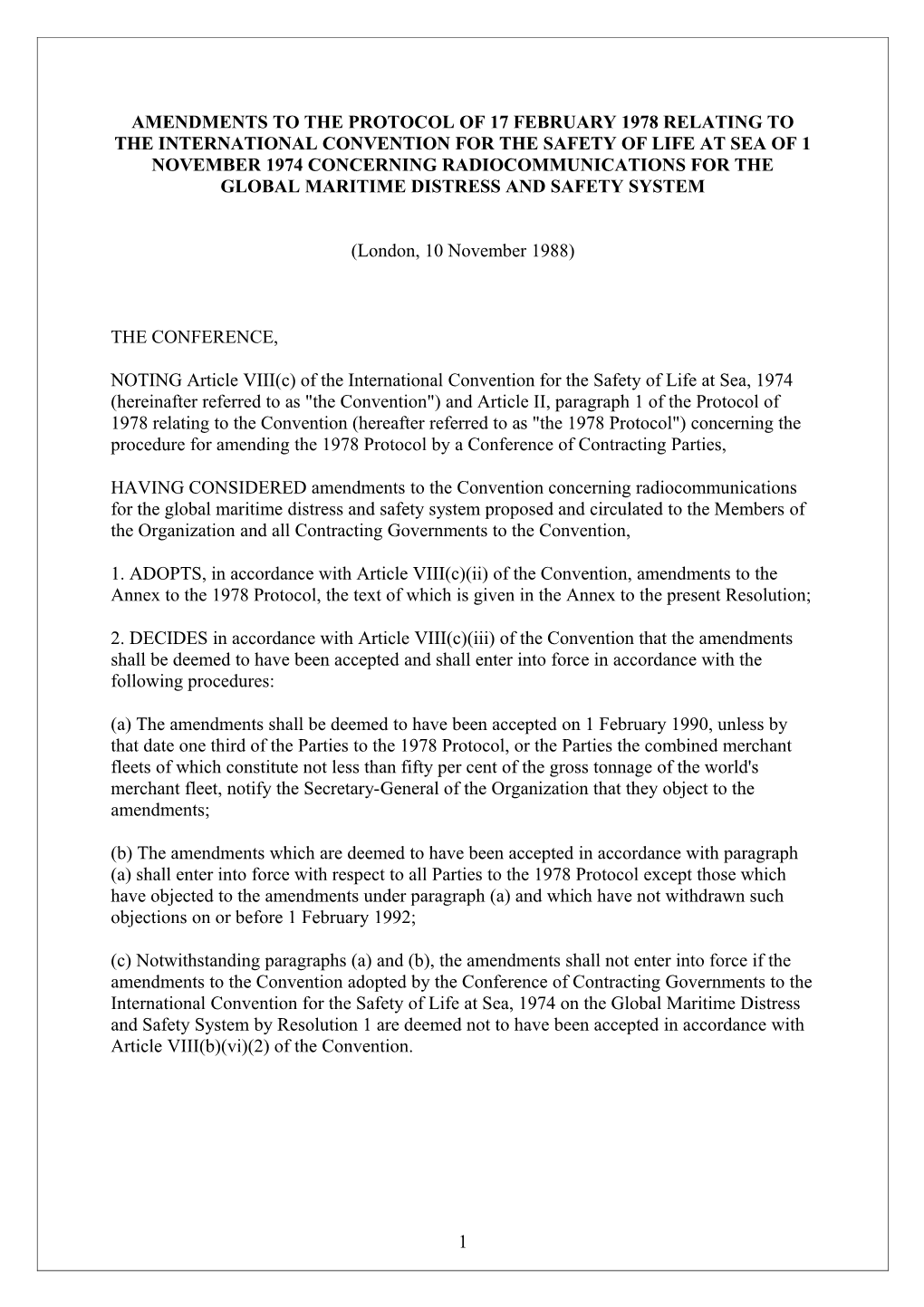 Amendments to the Protocol of 17 February 1978 Relating to the International Convention