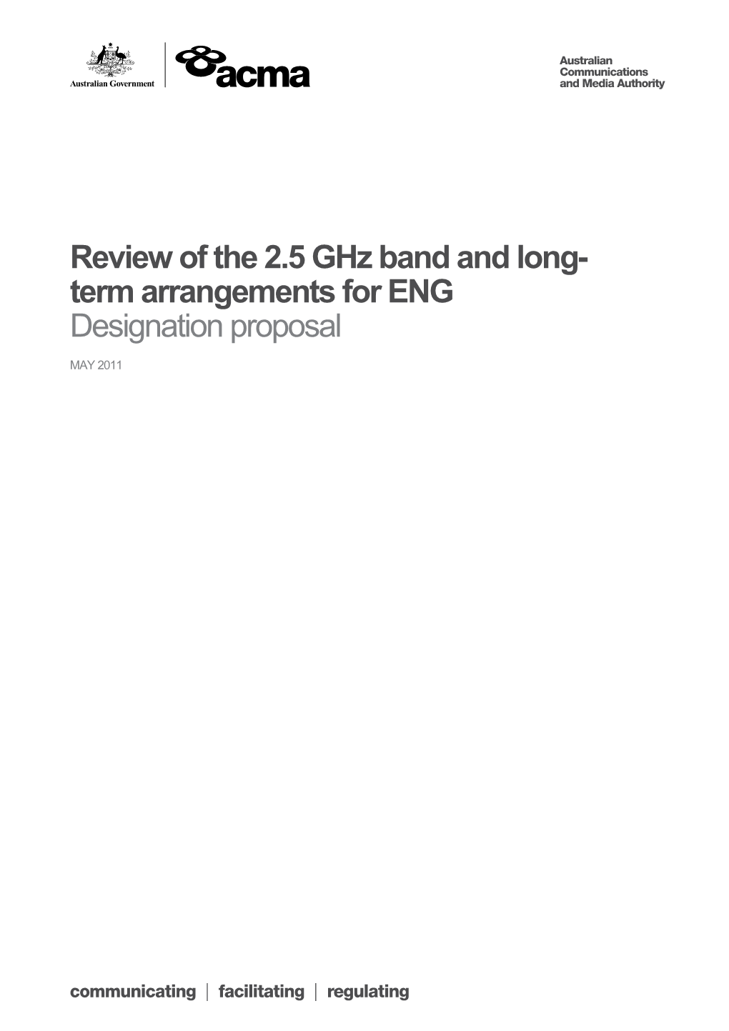 Review of the 2.5 Ghz Band and Long-Term Arrangements for ENG