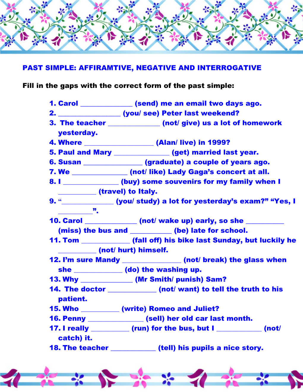 Past Simple: Affiramtive, Negative and Interrogative