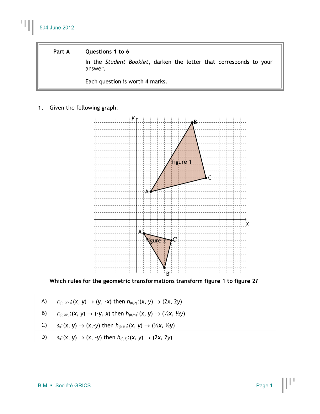 Which Rules for the Geometric Transformations Transform Figure 1 to Figure 2?