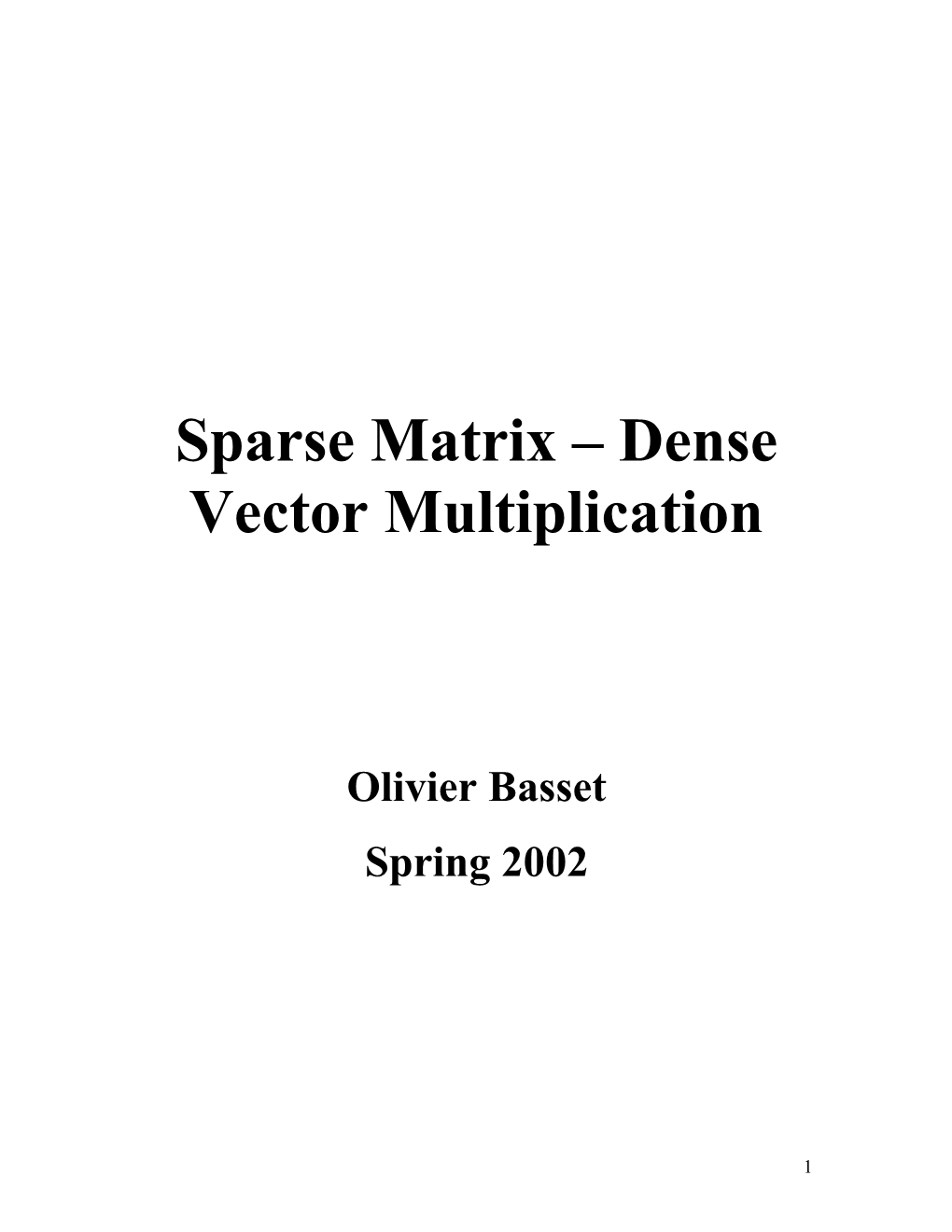 Sparse Matrix Dense Vector Multiplication