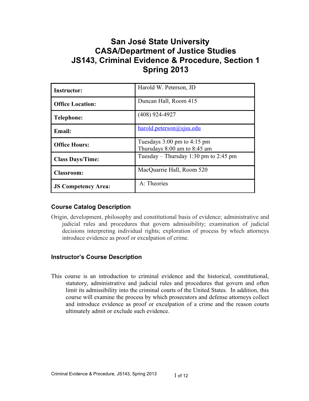 San José State Universitycasa/Department of Justice Studiesjs143, Criminal Evidence & Procedure