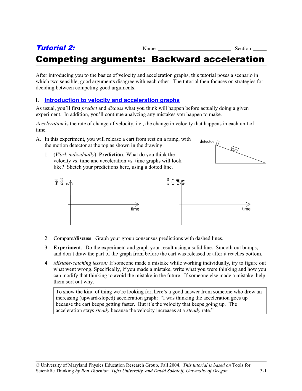Competing Arguments: Backward Acceleration