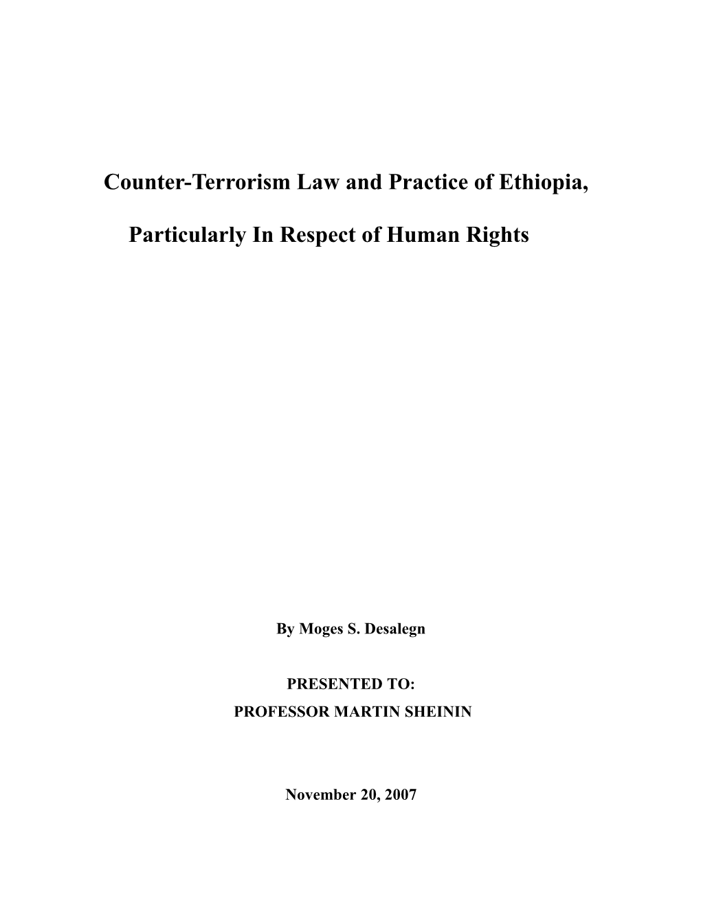 Counter-Terrorism Law and Practice of Ethiopia, Particularly in Respect of Human Rights