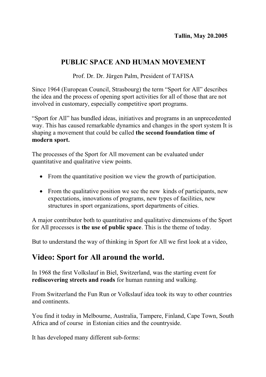 Public Space and Human Movement
