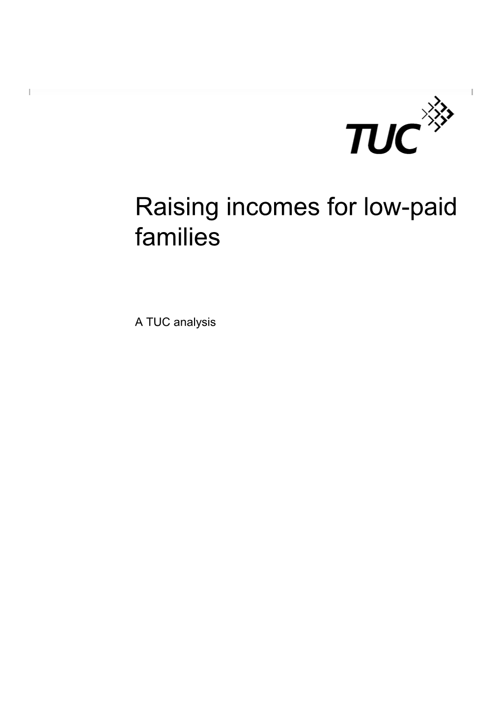 There Is Increasing Political Concern About the Prevalence of Low Pay and the Need For