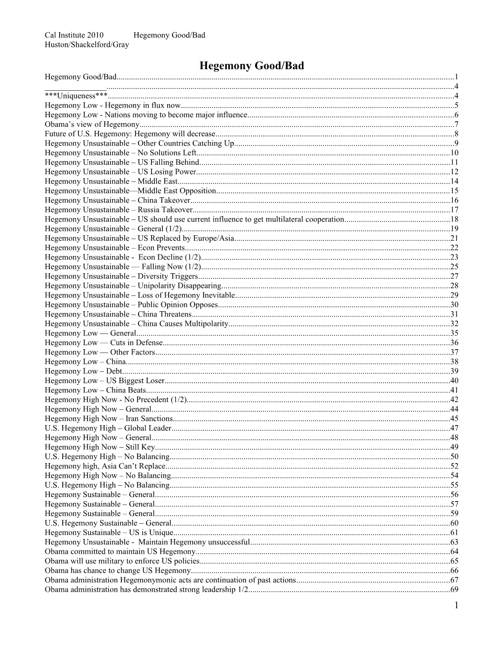 Cal Institute 2010 Hegemony Good/Bad