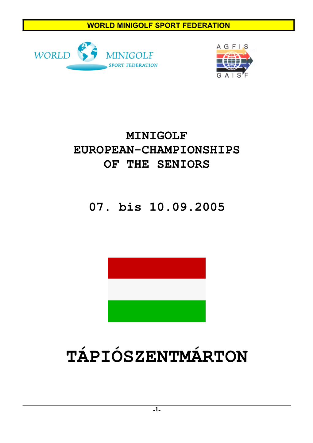 Ausschreibung Der Minigolf Europa-Meisterschaft Der Senioren 2005 in Tápiószentmárton (Ungarn)