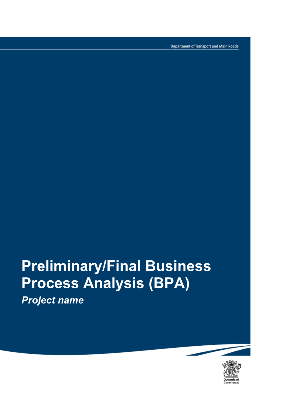 Preliminary/Final Business Process Analysis (BPA)