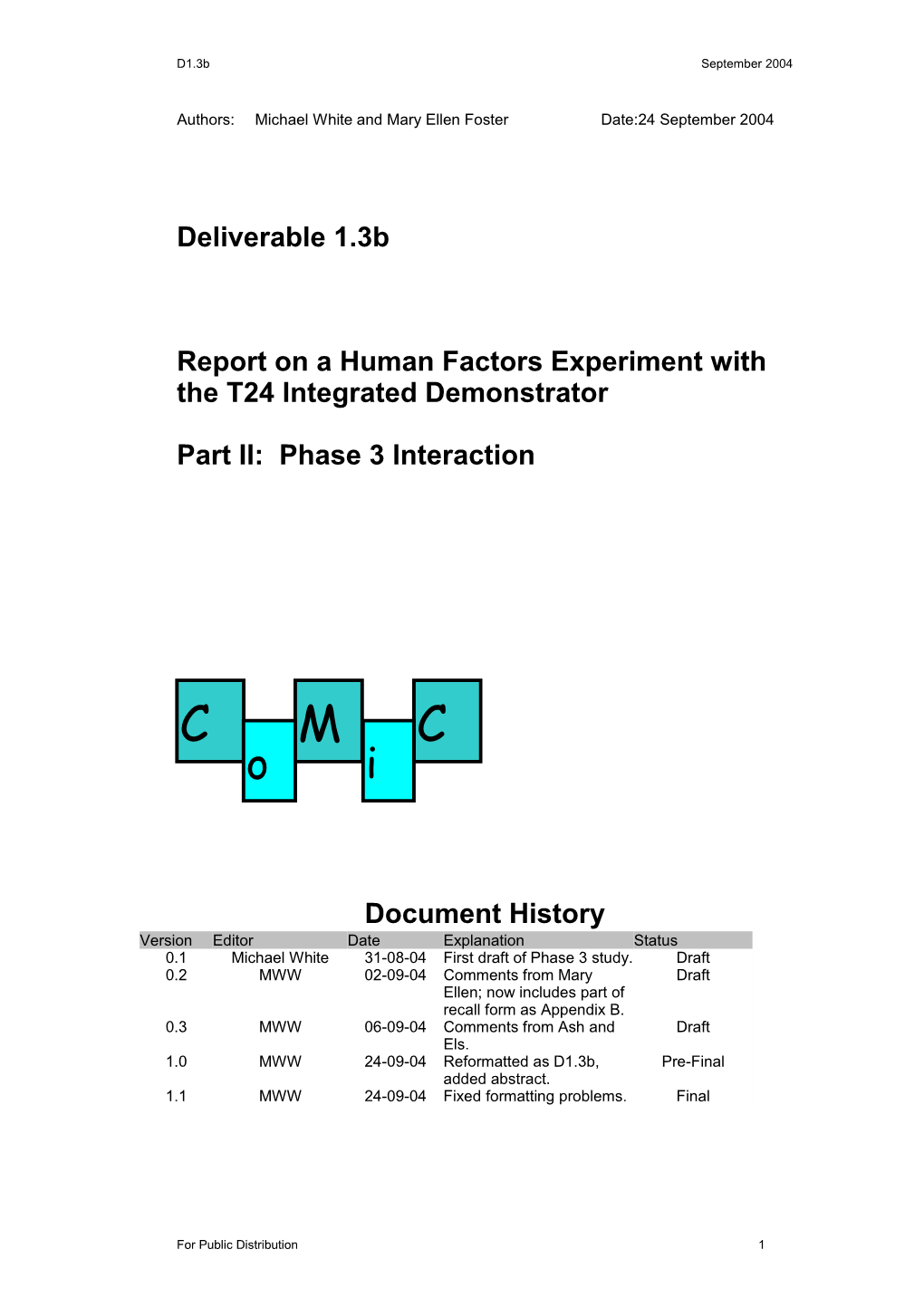 Report on a Human Factors Experiment with the T24 Integrated Demonstrator Part II: Phase