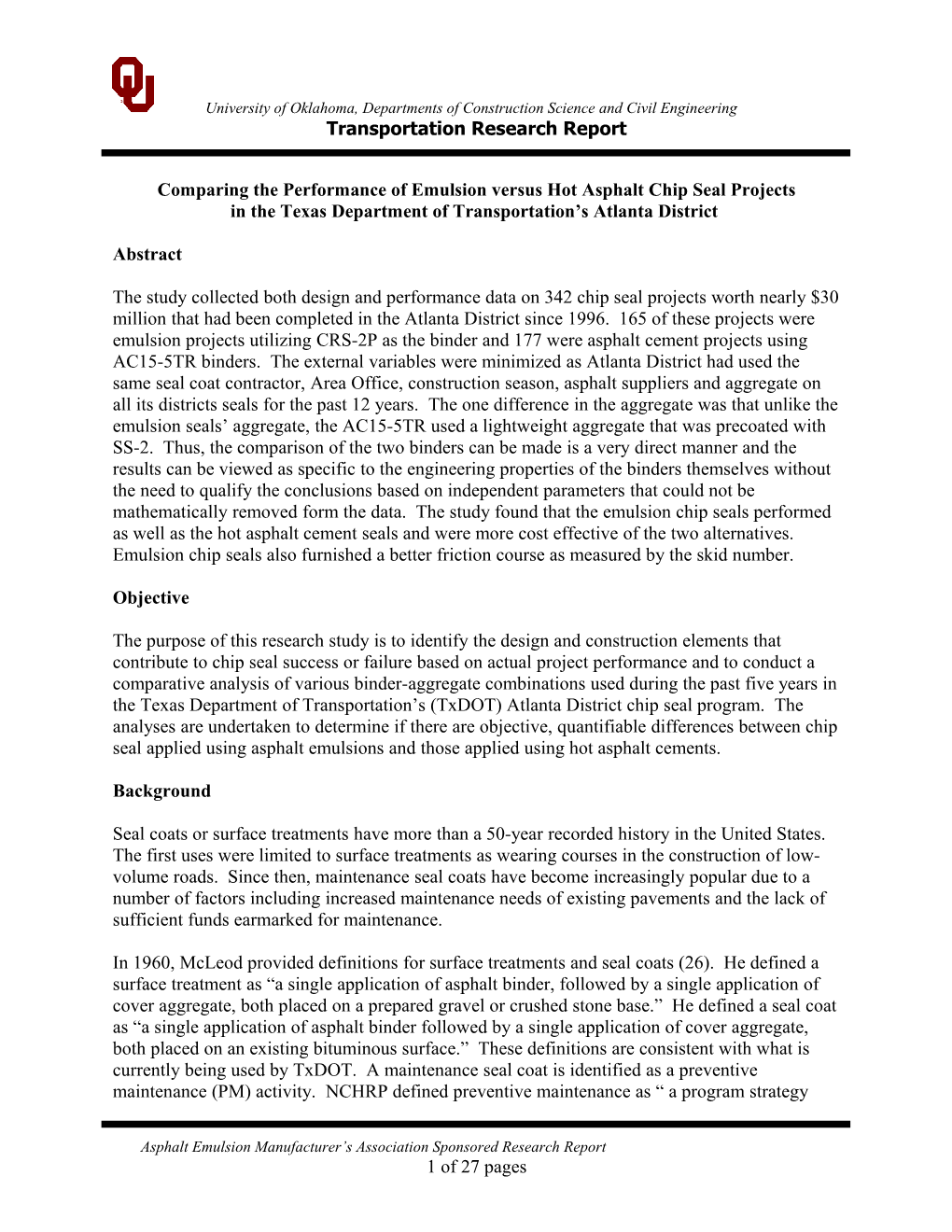 Comparing the Performance of Emulsion Versus Hot Asphalt Chip Seal Projects