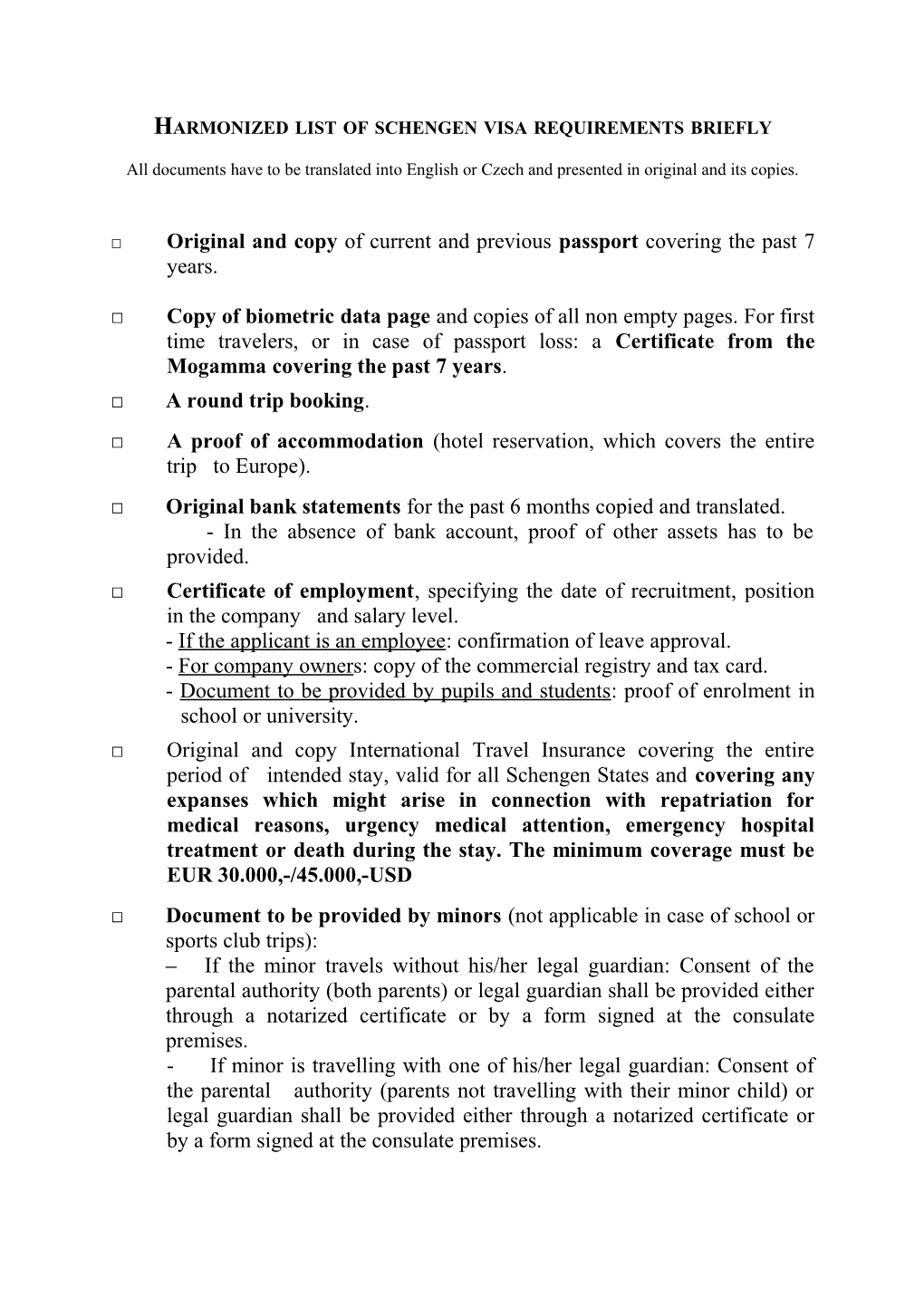 Harmonized List of Schengen Visa Requirements Briefly