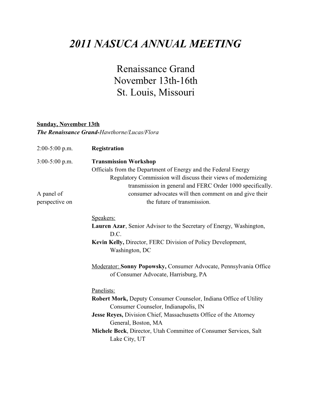 2011 NASUCA ANNUAL MEETING Renaissance Grand November 13Th-16Th St. Louis, Missouri