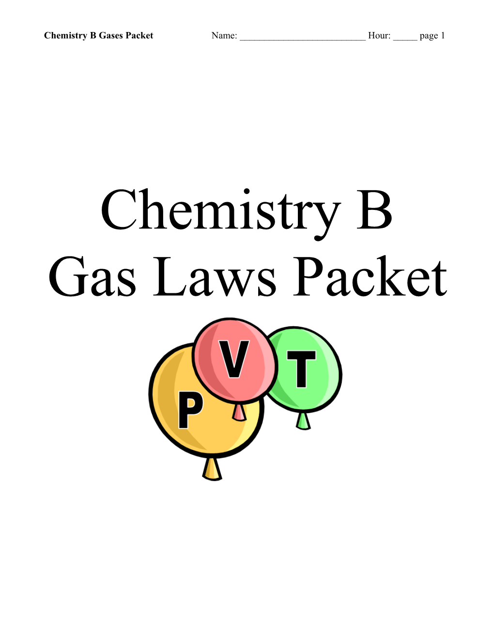 Chemistry B Gases Packet Name: ______Hour: _____ Page 23