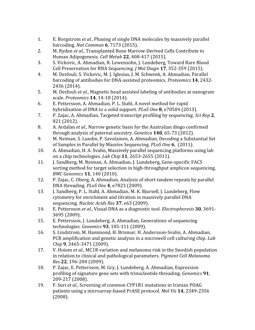 1. E. Borgstrom Et Al., Phasing of Single DNA Molecules by Massively Parallel Barcoding