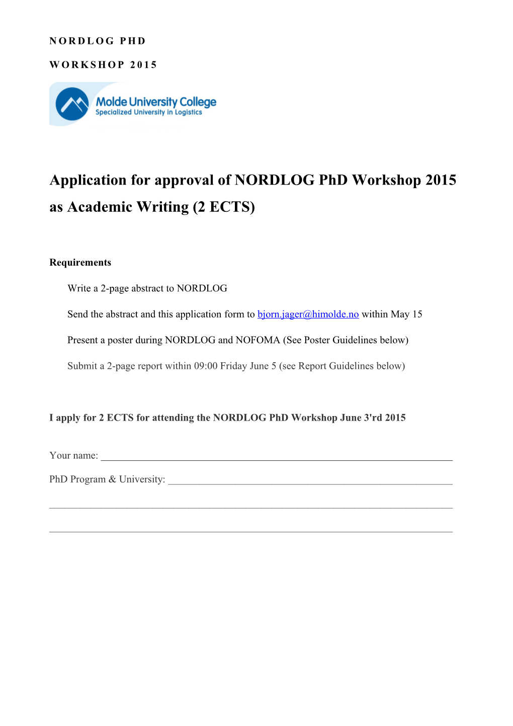 Application for Approval of NORDLOG Phd Workshop 2015 As Academic Writing (2 ECTS)