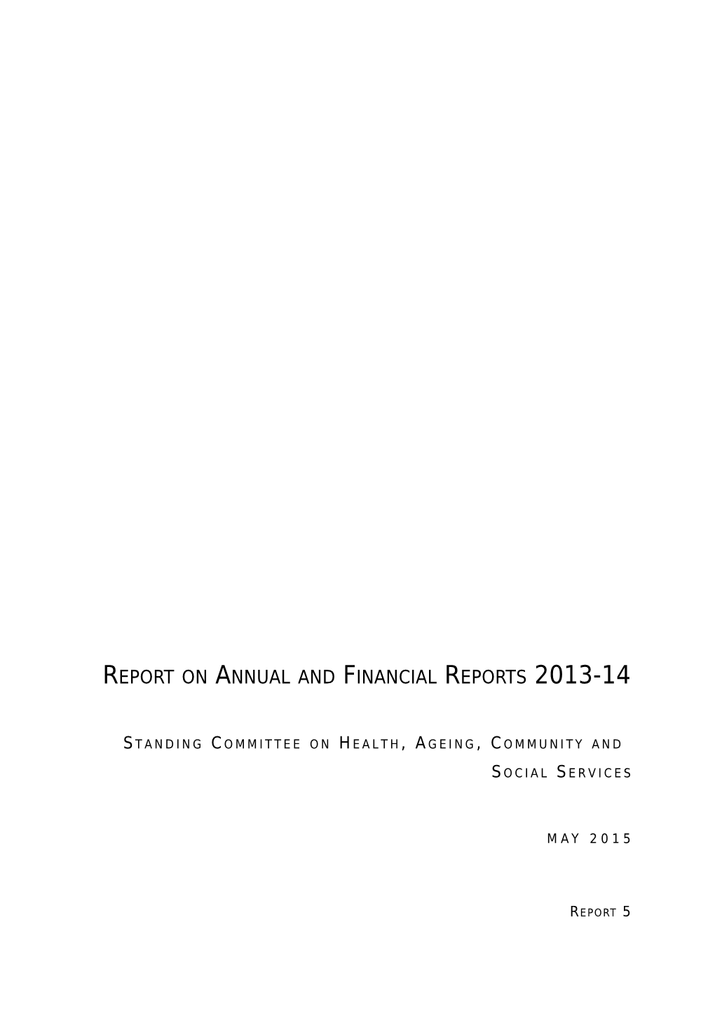 Report on Annual and Financial Reports 2013-14