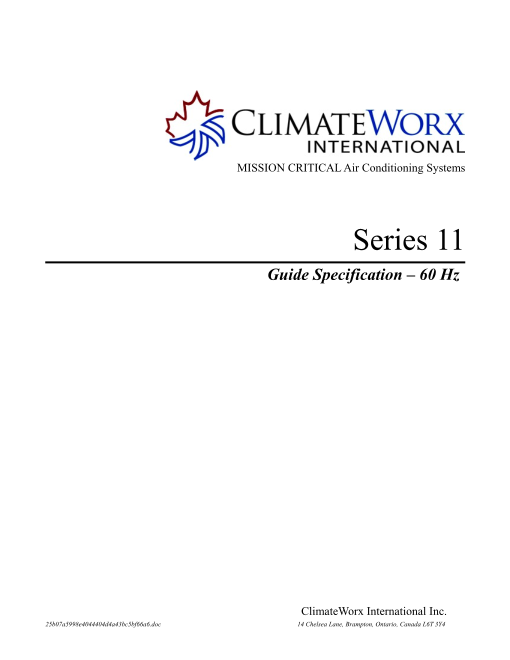 1.1 the Intelligent Precision Air-Conditioning System Shall Be a Climateworx Series 11