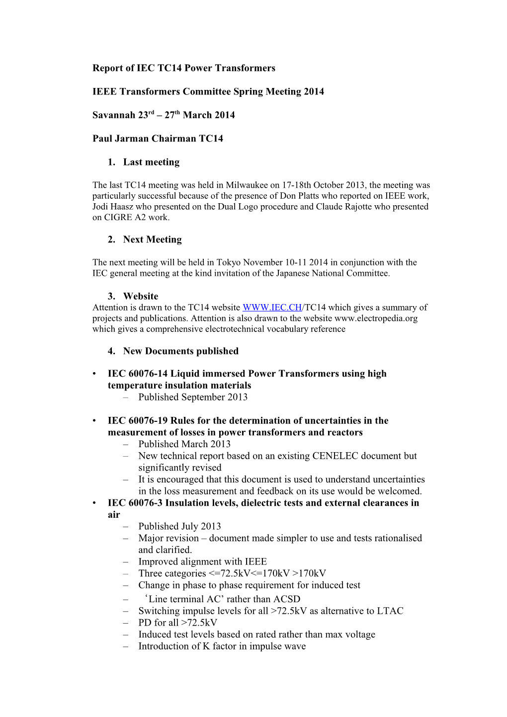 Report of IEC TC14 Power Transformers