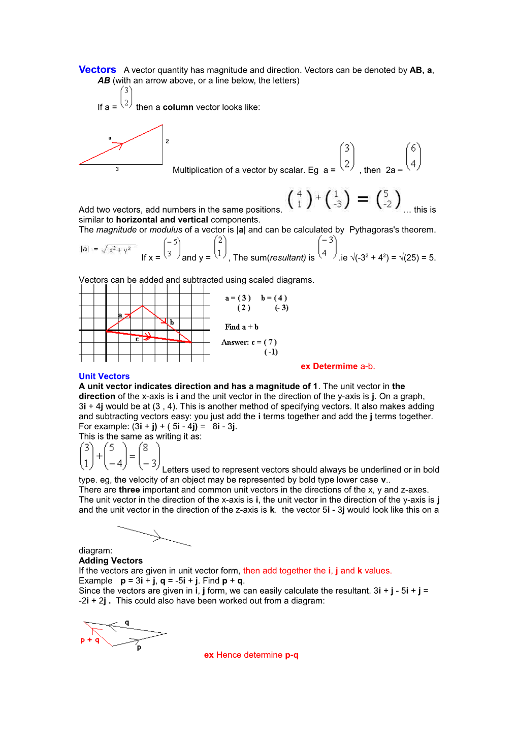 Vectors a Vector Quantity Has Magnitude and Direction. Vectors Can Be Denoted by AB, A