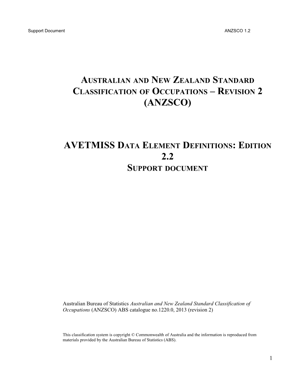Australian and New Zealand Standard Classification of Occupations Revision 2 (ANZSCO)