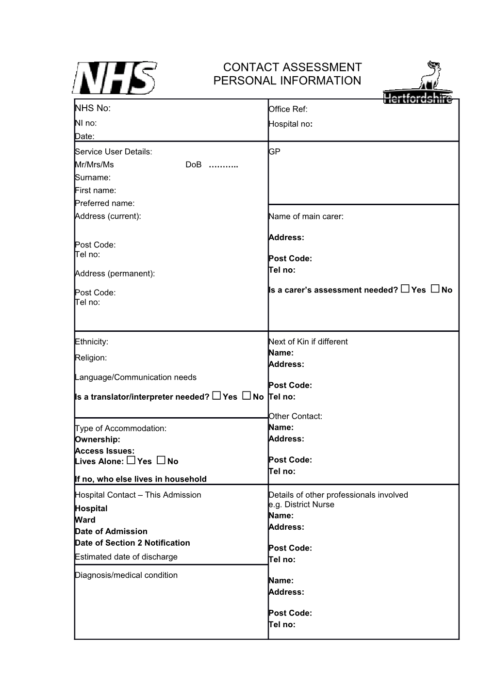 Name and Tel No of Person Completing This Form: Date