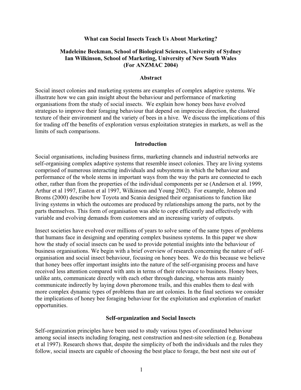 Brood Rearing in Anarchistic and Wild-Type Honey Bees (Apis Mellifera): the Effect Of