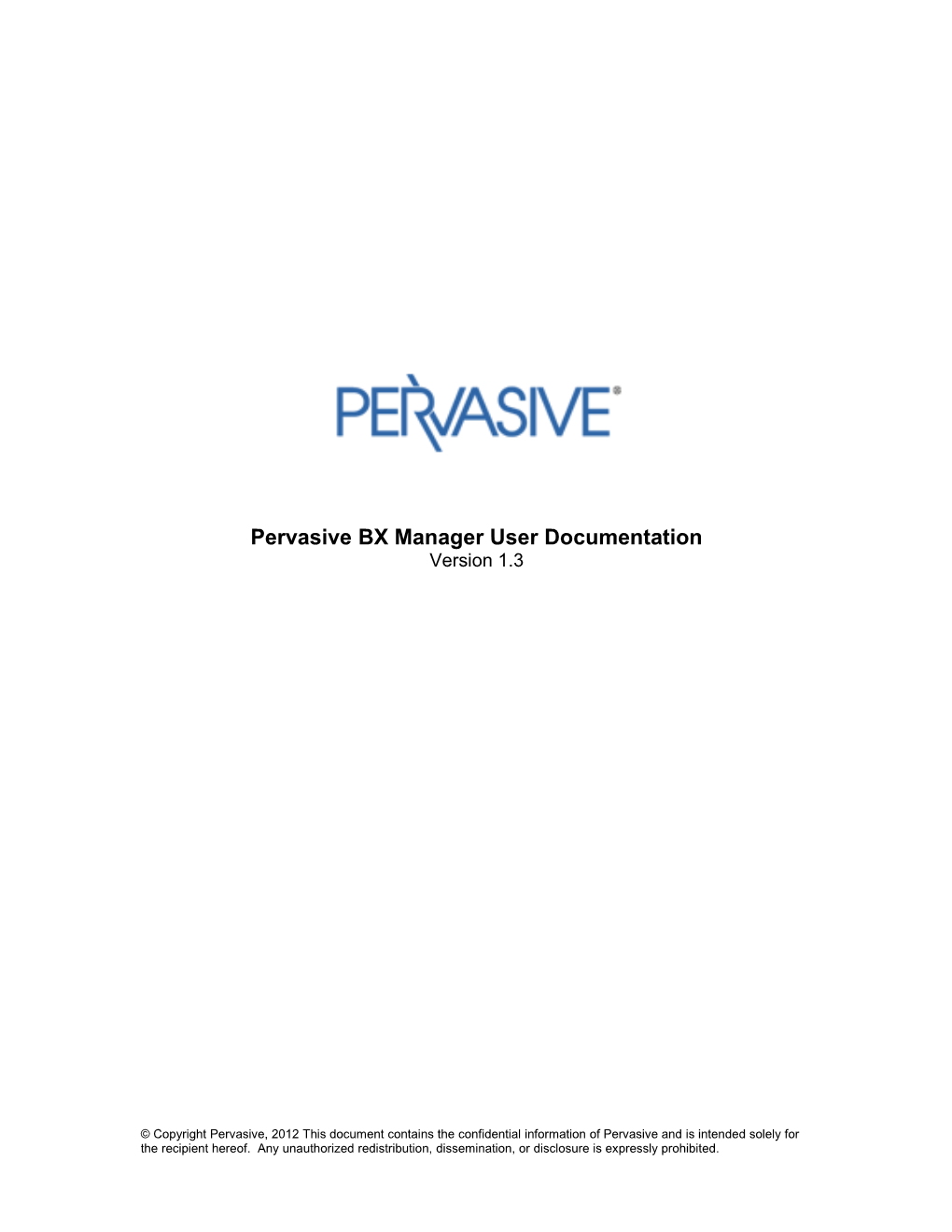 Pervasive BX Manager User Documentation